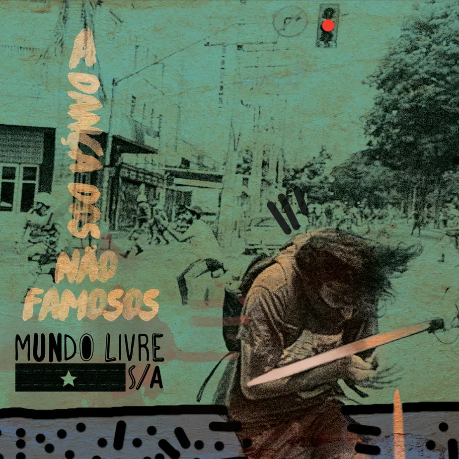 Resenha: Mundo Livre S/A – A Dança dos Não Famosos (2018)
