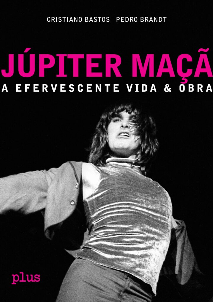 Crítica: Júpiter Maçã – A Efervescente Vida & Obra – Cristiano Bastos e Pedro Brandt