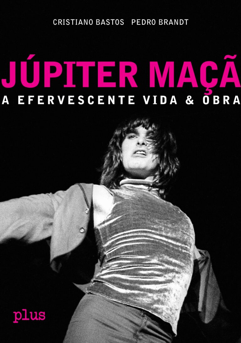 Crítica: Júpiter Maçã – A Efervescente Vida & Obra – Cristiano Bastos e Pedro Brandt