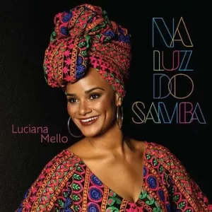 Resenha: Luciana Mello – Na Luz do Samba (2016) 6