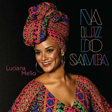 Resenha: Luciana Mello – Na Luz do Samba (2016)