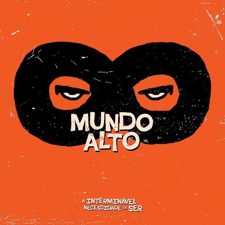 Resenha: Mundo Alto – A Interminável Necessidade de Ser (2015)
