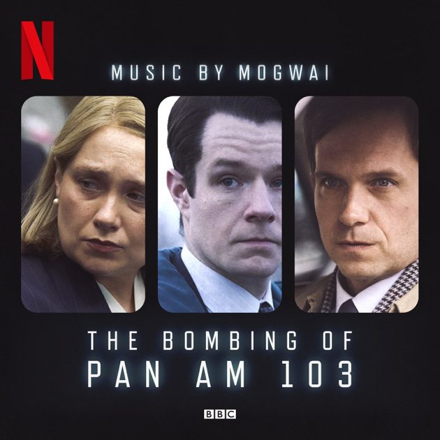 Resenha: Mogwai – The Bombing of Pan Am 103 (2025)