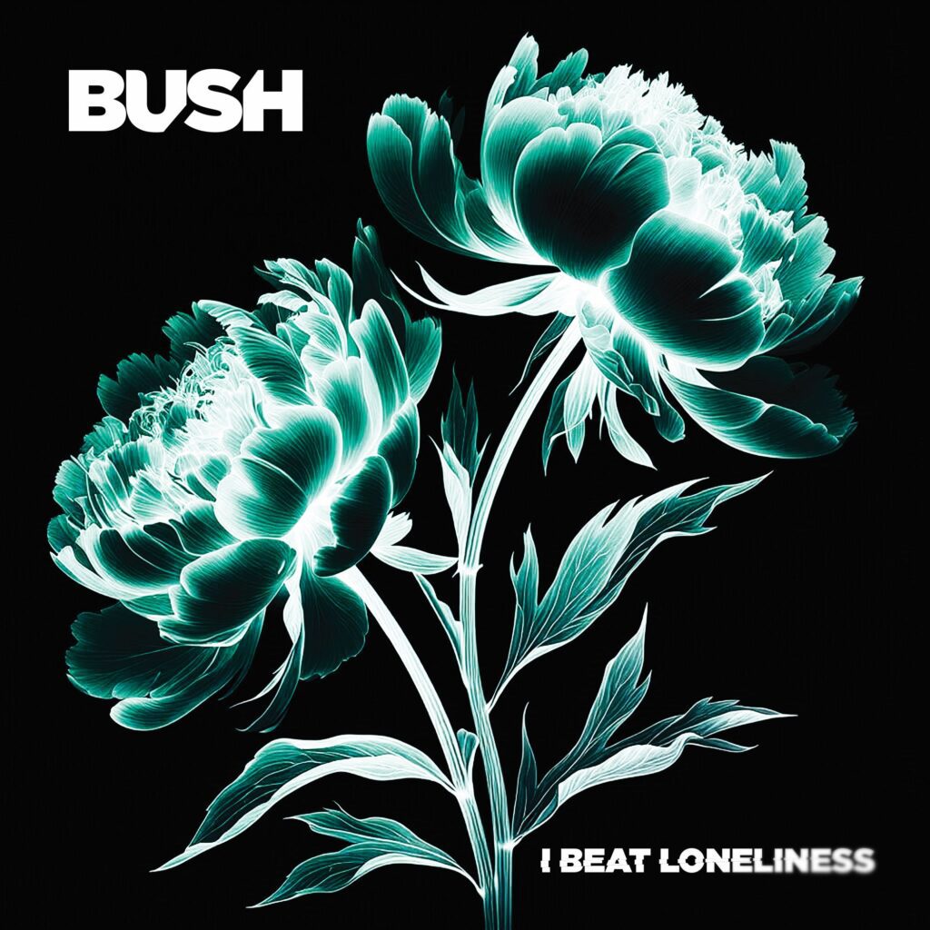 Bush – I Beat Loneliness (2025)