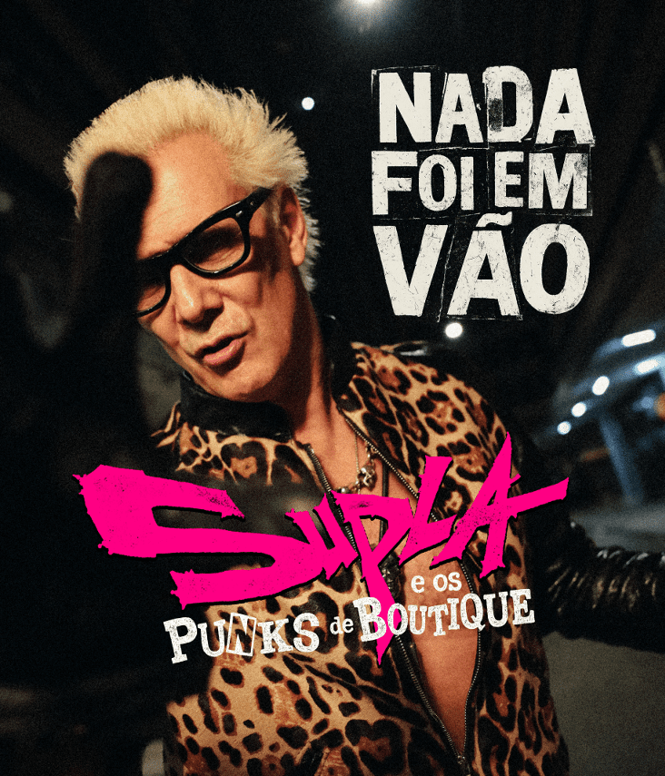 Supla e os Punks de Boutique – Nada foi em vão (2025)