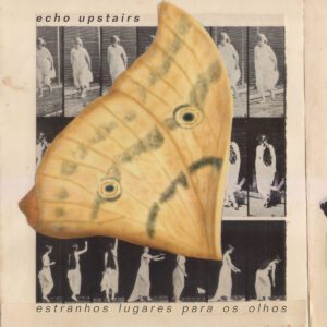 Echo Upstairs - Estranhos Lugares Para os Olhos (2025) 6