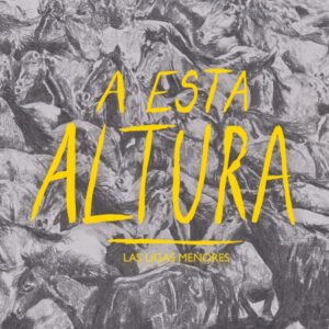 Resenha: Las Ligas Menores - A esta altura (2025) 8