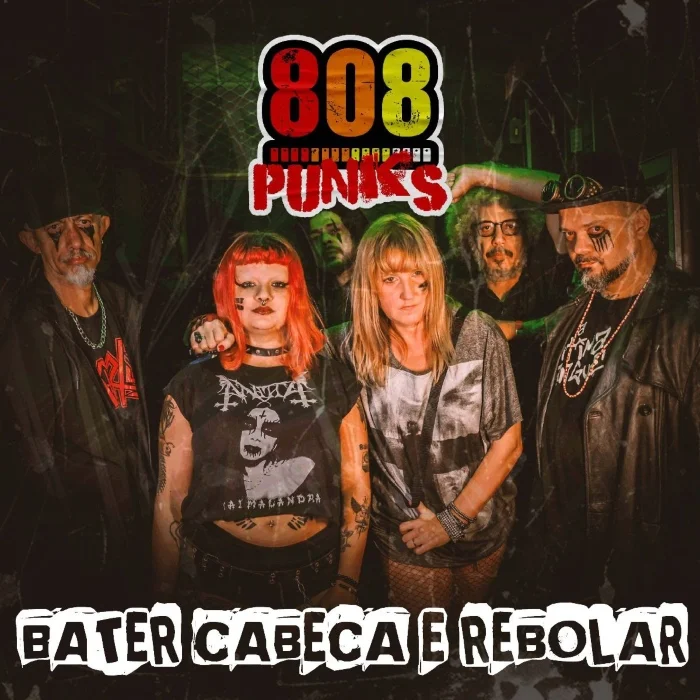 808 Punks – Bater cabeça e rebolar (2025)
