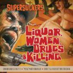 Liquor, Women, Drugs & Killing