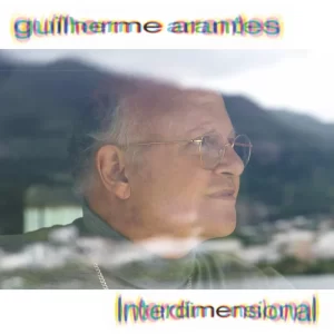 Guilherme Arantes - Interdimensional (2026) 2