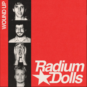 Radium Dolls - Wound Up (2026) 6