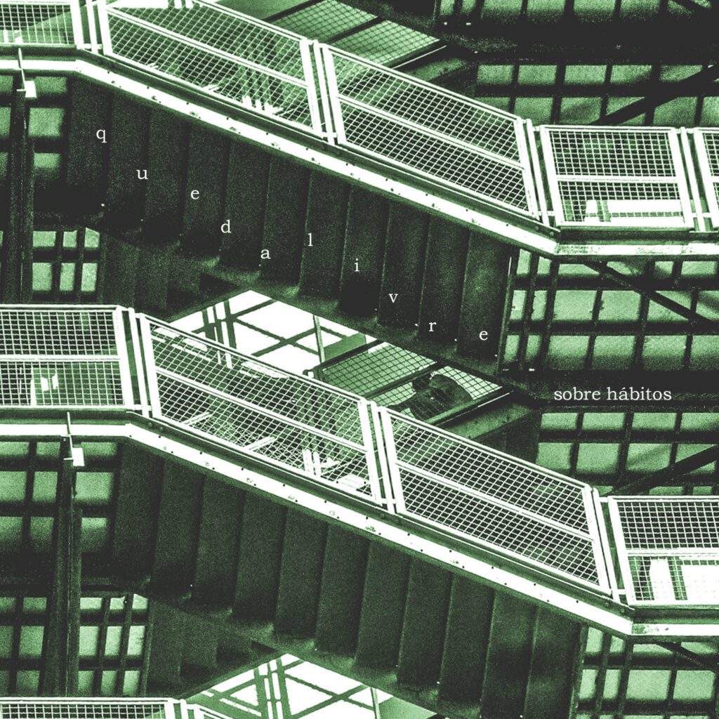 quedalivre – sobre hábitos (2025)