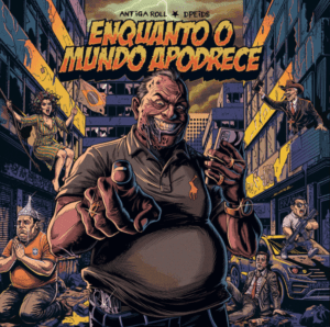 Antiga Roll & Dpeids - Enquanto o Mundo Apodrece (SPLIT, 2026) 30