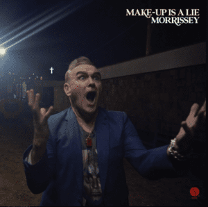 Morrissey - Make-Up Is a Lie (2026) 16