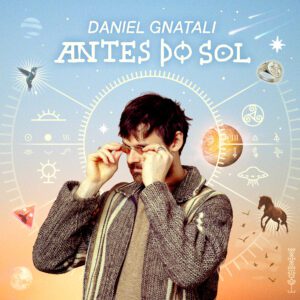 Daniel Gnatali – Antes do Sol EP (2026) 22