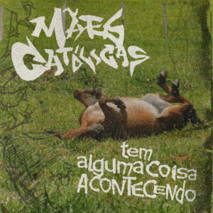 Mães Católicas - Tem alguma coisa acontecendo (2026) 8