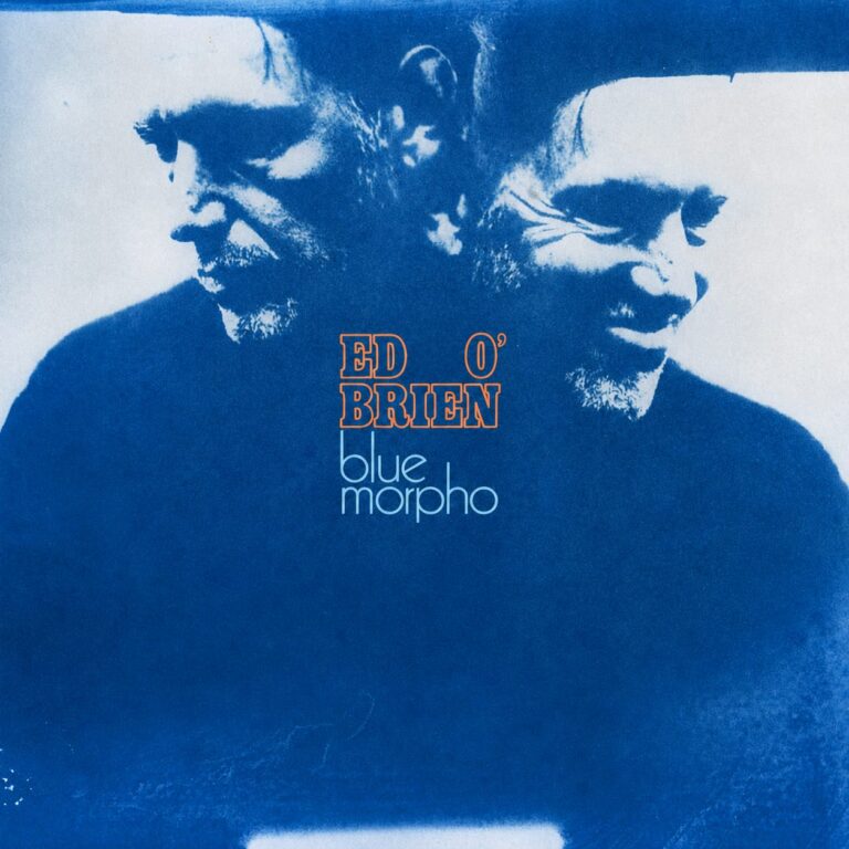 Ed O’Brien – Blue Morpho (2026)