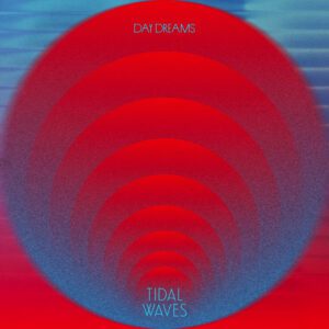 Day Dreams - Tidal Waves EP (2026) 6