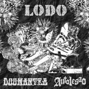 Doomantra / ÄutoLesão - Lodo SPLIT (2026) 16