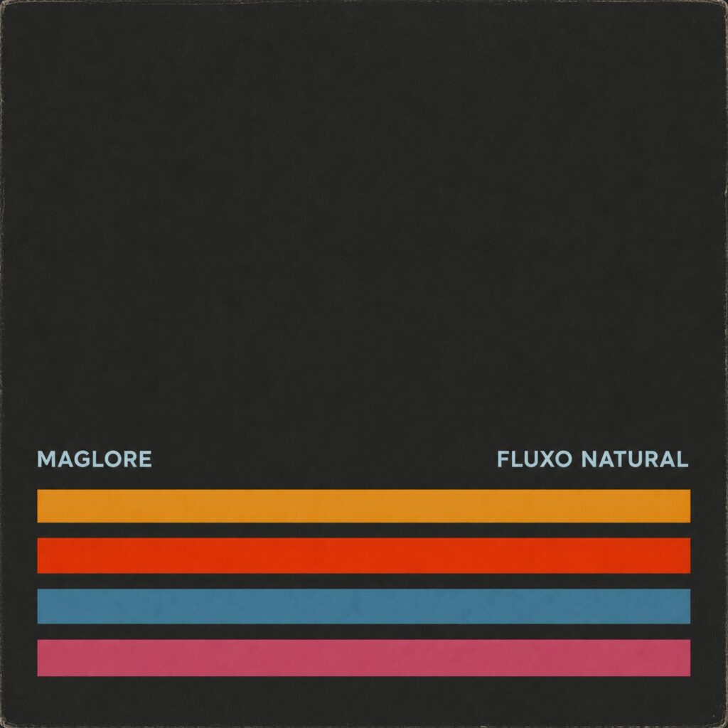 Maglore – Fluxo Natural (2026)