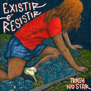 Trash No Star - Existir é resistir EP (2026) 2