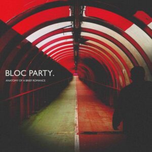 Bloc Party - Anatomy Of A Brief Romance (2026) 13