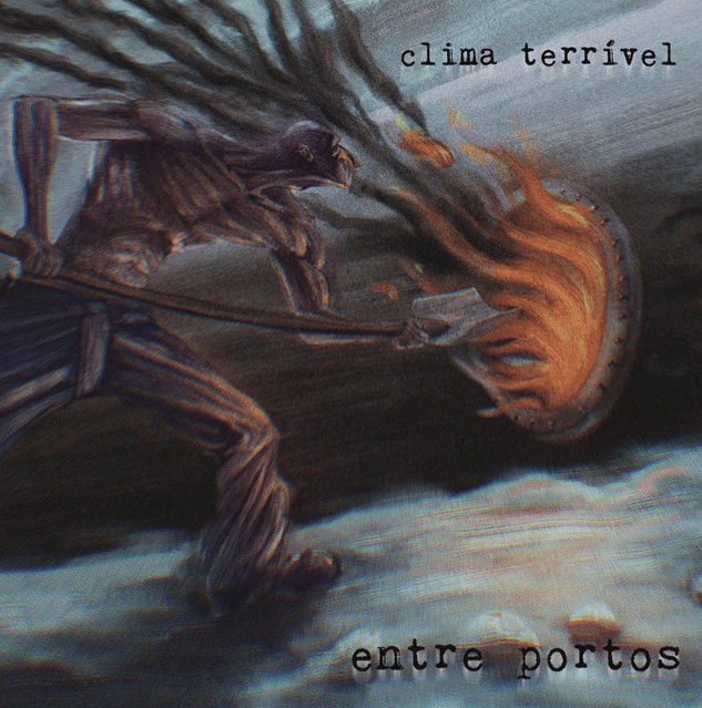 Clima Terrível – Entre Portos (2026)