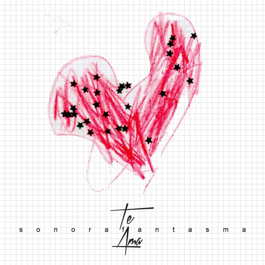 SONORA FANTASMA – SONORA FANTASMA TE AMA (2026)