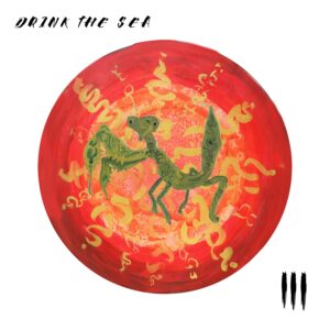 DRINK THE SEA – III (2026) 15