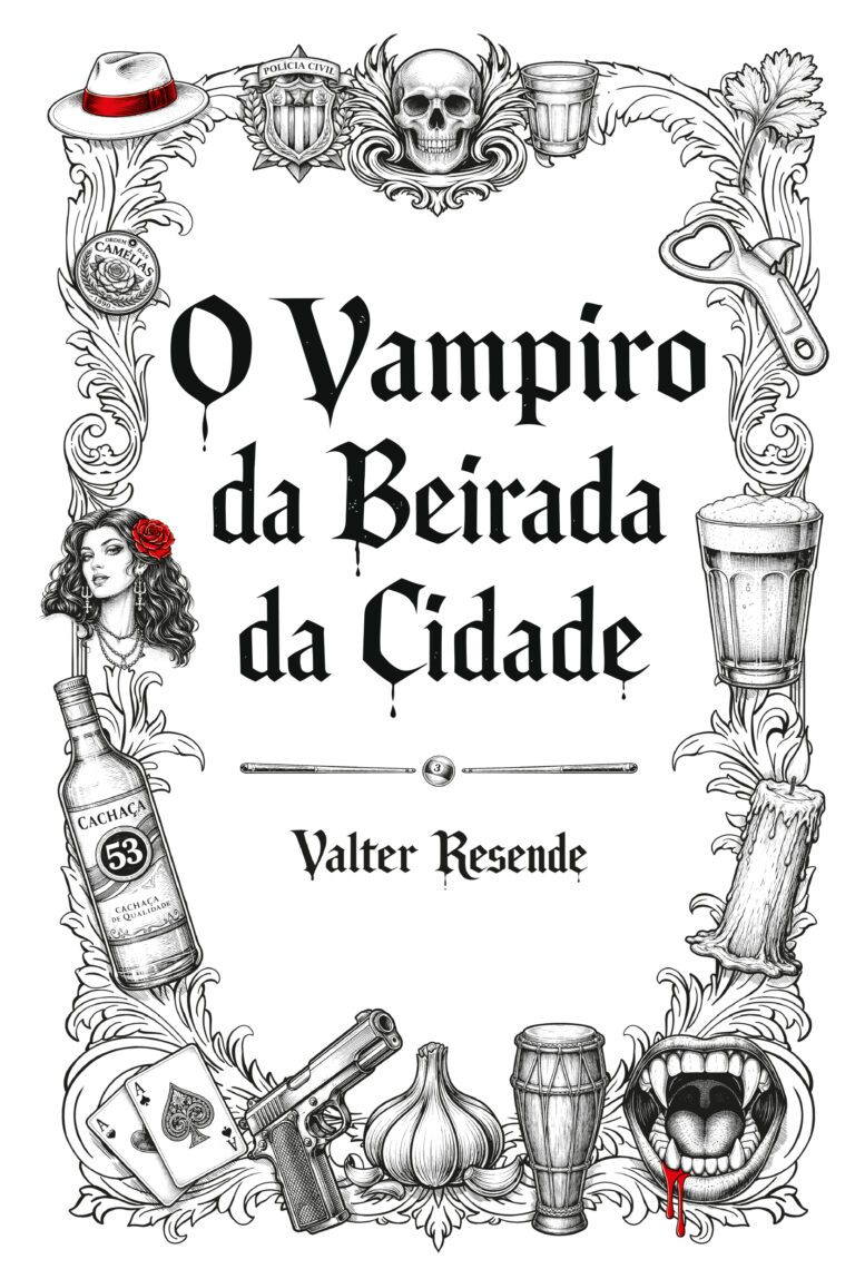 CRÍTICA: O VAMPIRO DA BEIRADA DA CIDADE POR VALTER RESENDE