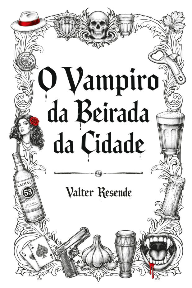CRÍTICA: O VAMPIRO DA BEIRADA DA CIDADE POR VALTER RESENDE